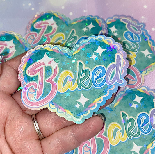 Baked holo sticker | cute heart stickers, baked stickers, cannabis stickers, weed stickers, stoner girls, kawaii stickers